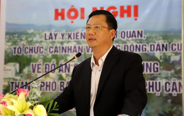 Ông Đoàn Kim Đình - Chủ tịch UBND TP Bảo Lộc phát biểu kêu gọi các cơ quan, tổ chức, cá nhân và cộng đồng đóng góp ý kiến cho Đồ án