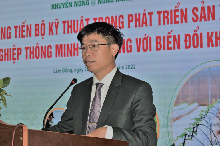 Ông Nguyễn Văn Châu - Phó Giám đốc Sở Nông nghiệp và Phát triển nông thôn Lâm Đồng khái quát tình hình sản xuất nông nghiệp công nghệ cao, nông nghiệp thông minh và nông nghiệp hữu cơ Lâm Đồng