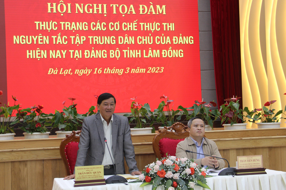 Đồng chí Trần Đức Quận - Ủy viên Ban Chấp hành Trung ương Đảng, Bí thư Tỉnh ủy, Chủ tịch HĐND tỉnh Lâm Đồng phát biểu tại buổi tọa đàm