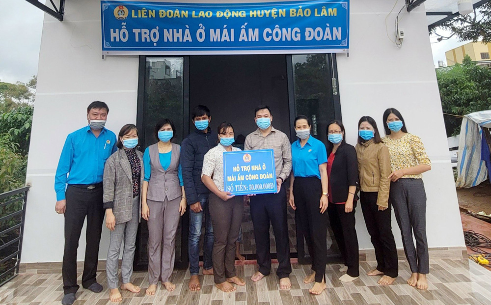 Liên đoàn Lao động huyện Bảo Lâm hỗ trợ Mái ấm Công đoàn cho đoàn viên có hoàn cảnh khó khăn