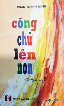 Bìa tập thơ “Cõng chữ lên non” của nhà thơ Phan Thành Minh