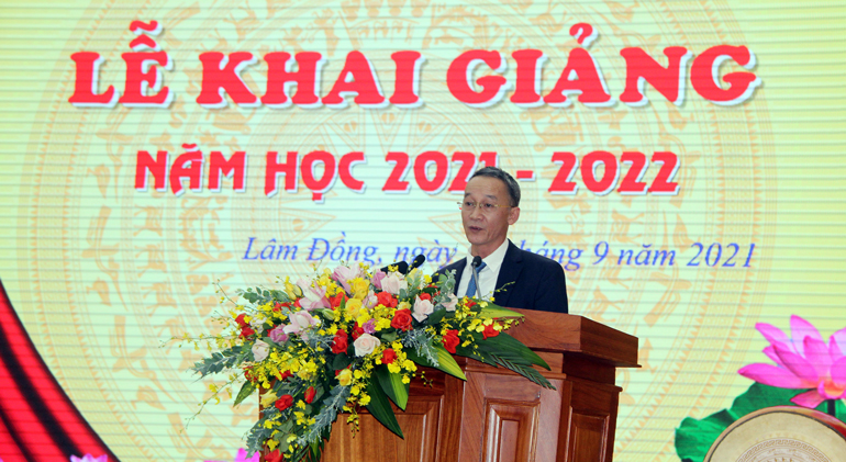 Chủ tịch UBND tỉnh Lâm Đồng Trần Văn Hiệp:“Hãy dành cho trẻ em tất cả những gì tốt đẹp nhất của mình có” (phát biểu tại Lễ khai giảng năm học 2021-2022)