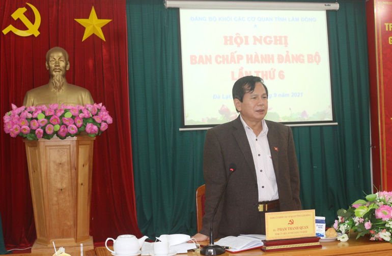 Bí thư Đảng ủy Khối các cơ quan tỉnh Lâm Đồng Phạm Thanh Quan phát biểu chủ trì Hội nghị