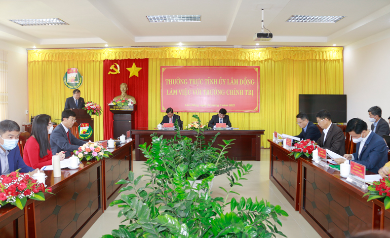 Thường trực Tỉnh ủy làm việc với Trường Chính trị tỉnh Lâm Đồng