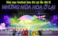 Khai mạc Festival Hoa Đà Lạt lần thứ IX: Những mùa hoa ở lại