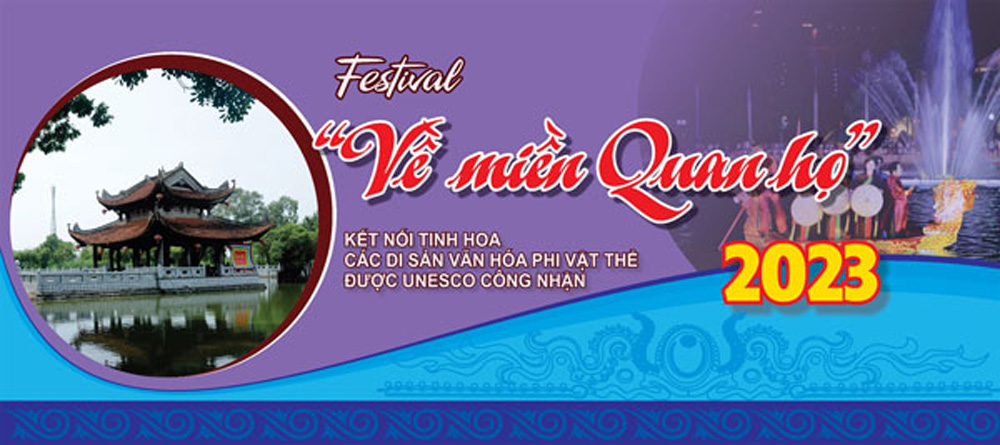 Festival “Về miền Quan họ-2023” - Kết nối tinh hoa các di sản văn hóa phi vật thể