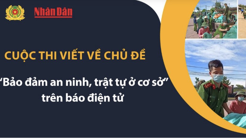 Thể lệ cuộc thi viết với chủ đề “Bảo đảm an ninh, trật tự ở cơ sở”