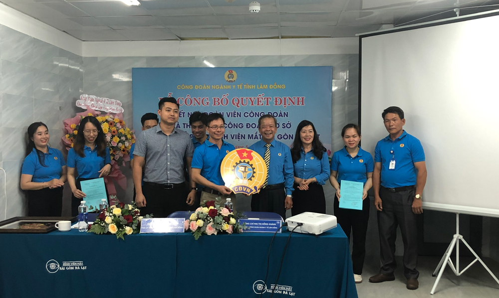 Thành lập Công đoàn cơ sở  Công ty cổ phần Bệnh viện mắt Sài Gòn – Đà Lạt