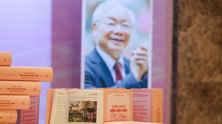 Tổng Bí thư Nguyễn Phú Trọng: Người đặt nền móng cho đề cương văn hóa mới