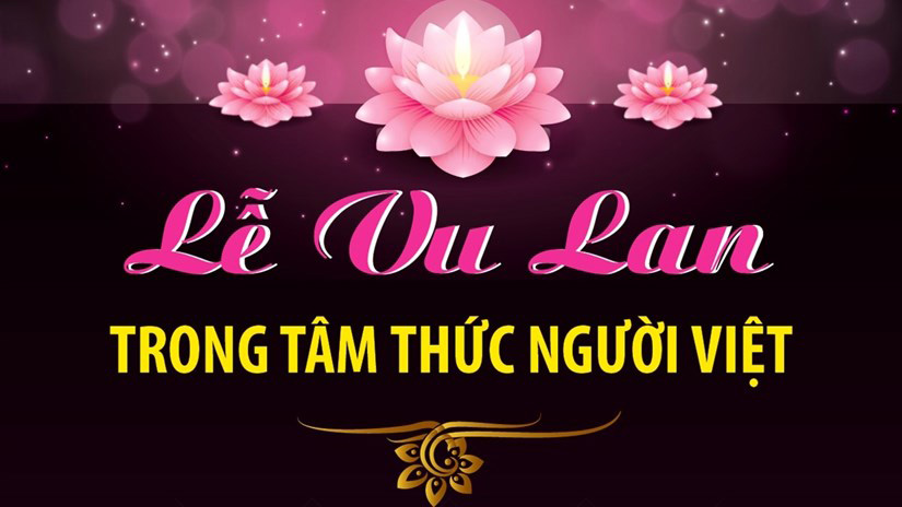 Lễ Vu Lan báo hiếu trong tâm thức người Việt