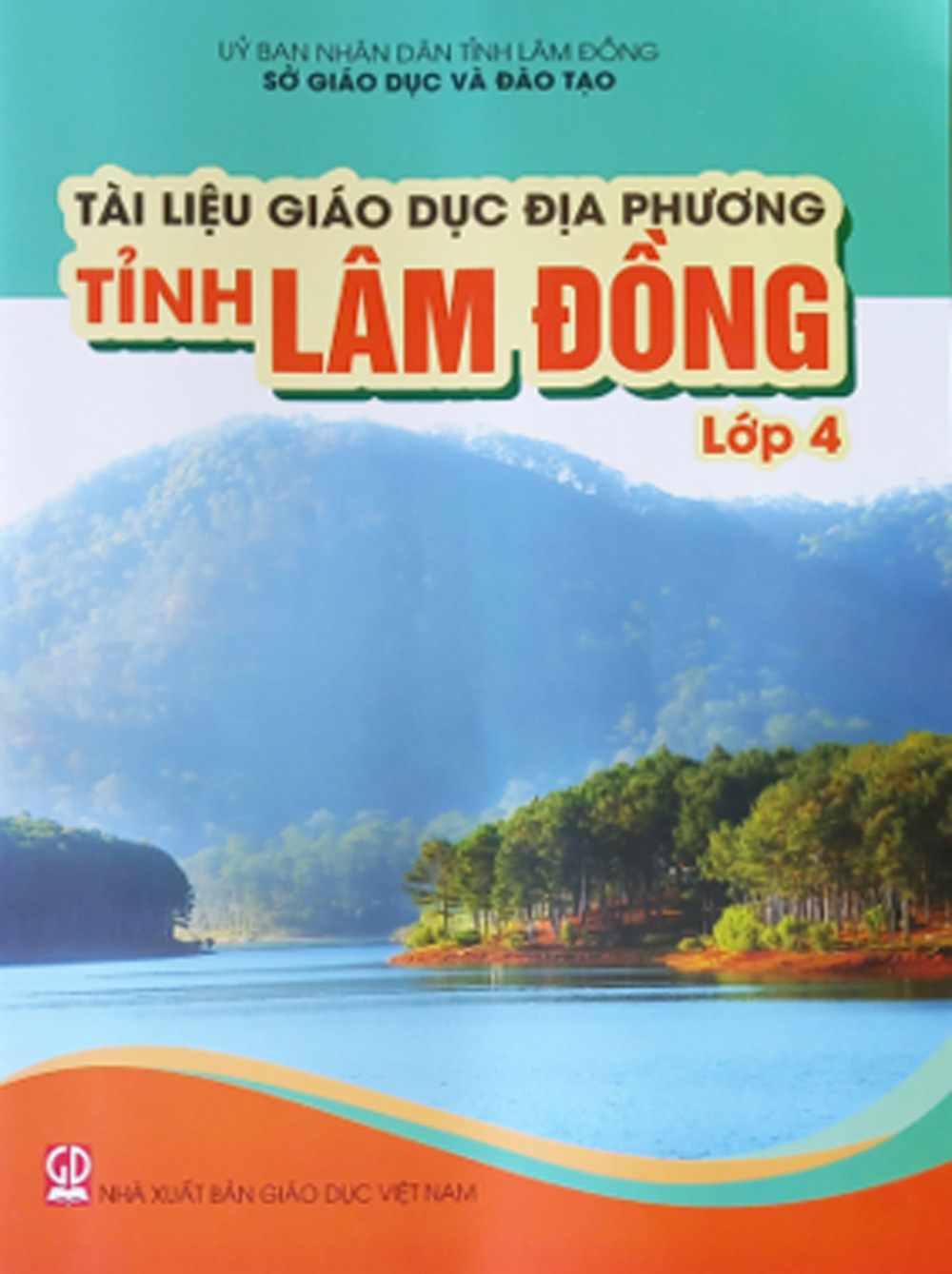 Bìa cuốn “Tài liệu giáo dục địa phương tỉnh Lâm Đồng - Lớp 4”