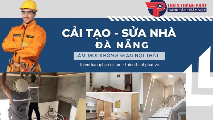 Thiên Thành Phát - Mang đến giải pháp sửa nhà trọn gói Đà Nẵng chất lượng