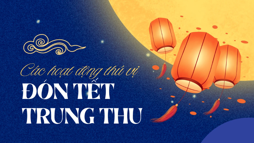 Điểm mặt các hoạt động thú vị đón Tết Trung Thu