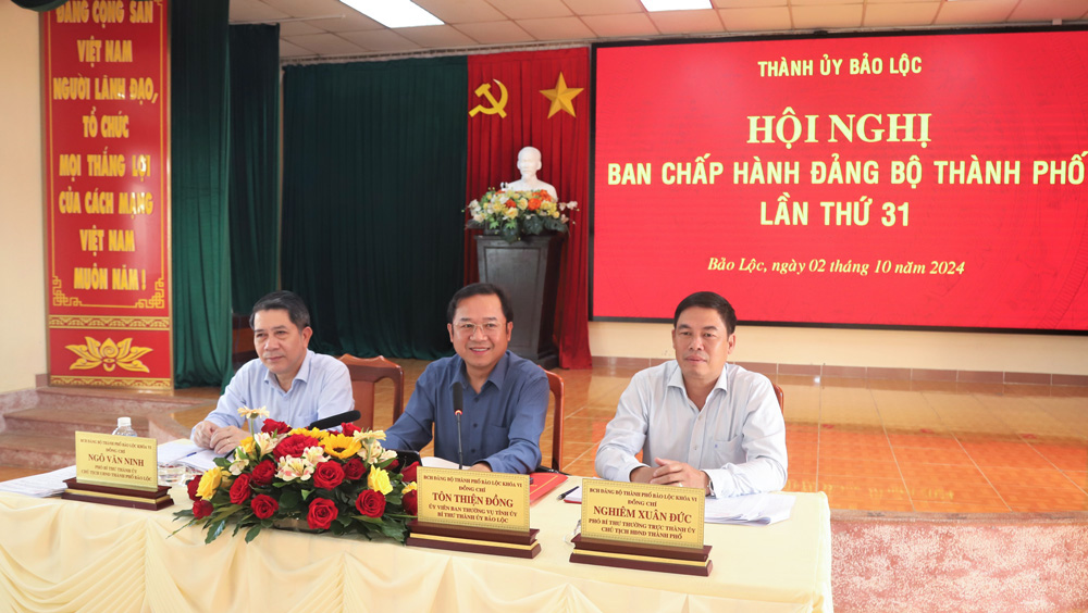 Hội nghị Ban Chấp hành Đảng bộ TP Bảo Lộc lần thứ 31