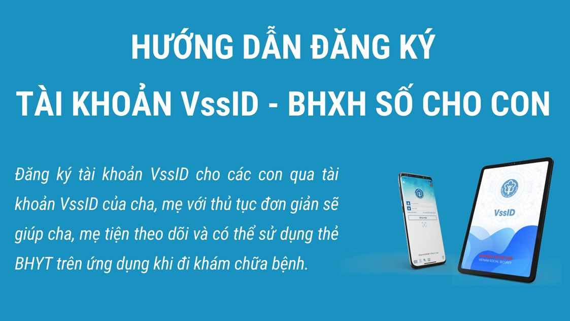 Hướng dẫn đăng ký tài khoản VssID - BHXH số cho con