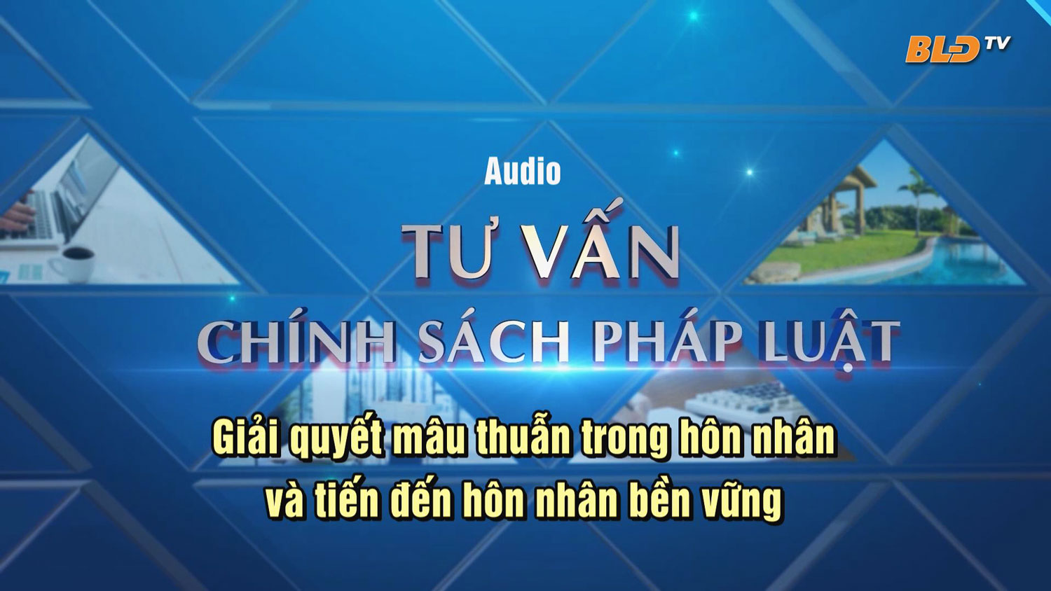 [Audio] Giải quyết mâu thuẫn trong hôn nhân và tiến đến hôn nhân bền vững