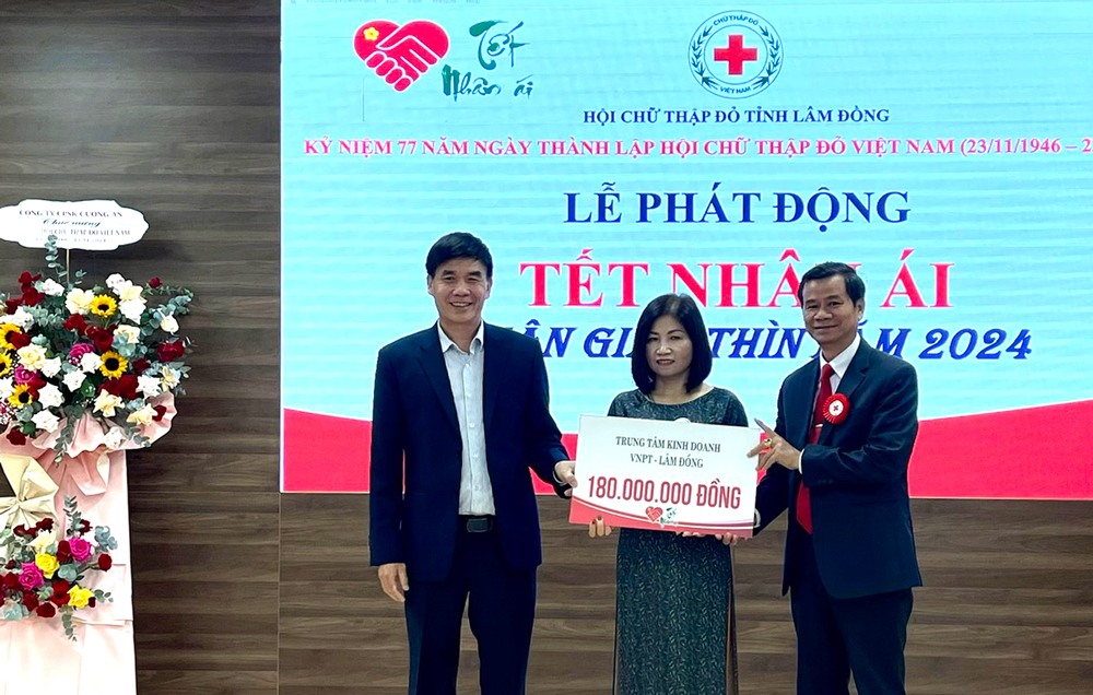 Trung tâm Kinh doanh VNPT Lâm Đồng ủng hộ 180 triệu cho phong trào Tết Nhân ái 2024