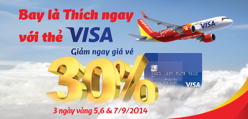 VietJet giảm 30% giá vé máy bay cho chủ thẻ Visa