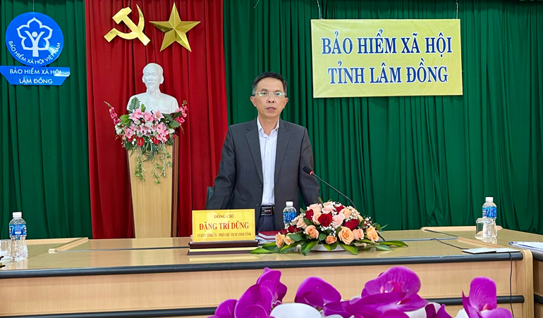 Phó Chủ tịch UBND tỉnh Lâm Đồng Đặng Trí Dũng làm việc với BHXH tỉnh